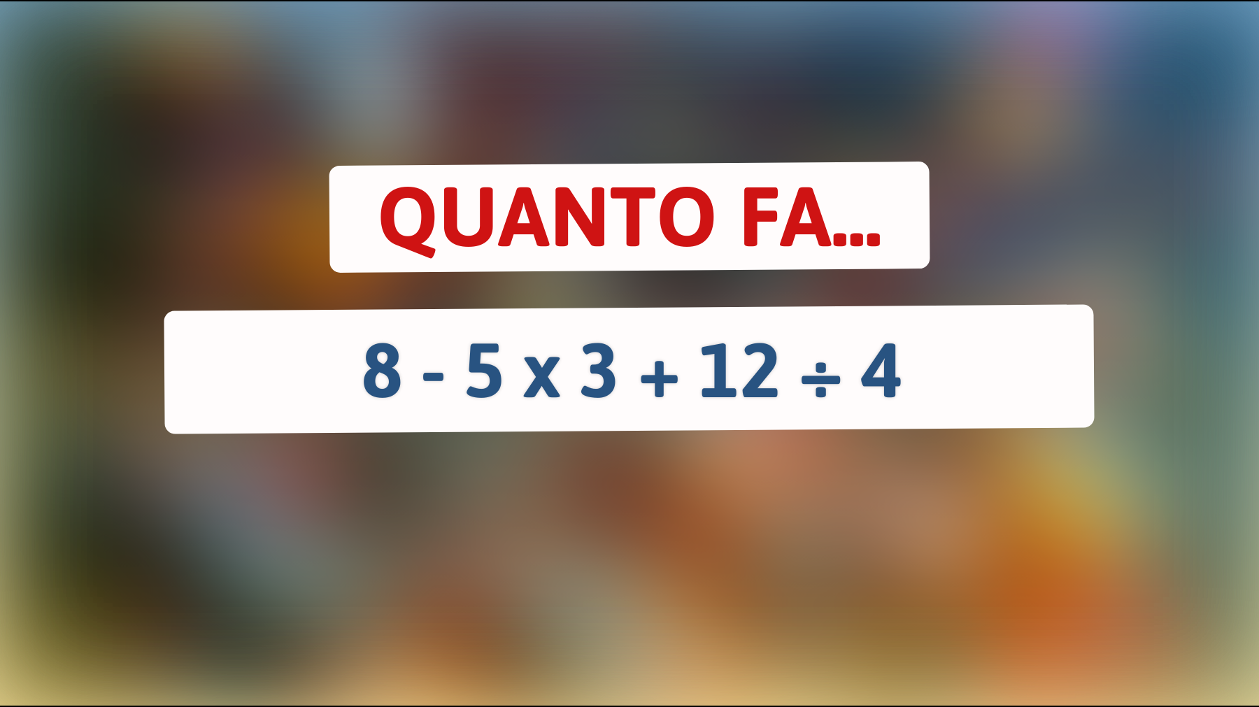 \"Solo i veri geni riescono a risolvere questo enigma matematico: accetta la sfida e metti alla prova la tua intelligenza!\""