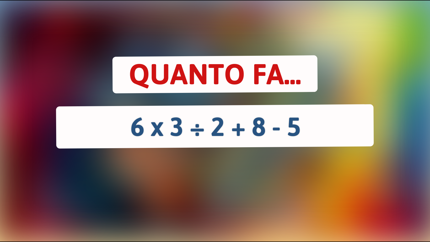 \"Solo il 5% della popolazione riesce a risolvere questo indovinello matematico: sei abbastanza intelligente per farcela?\""