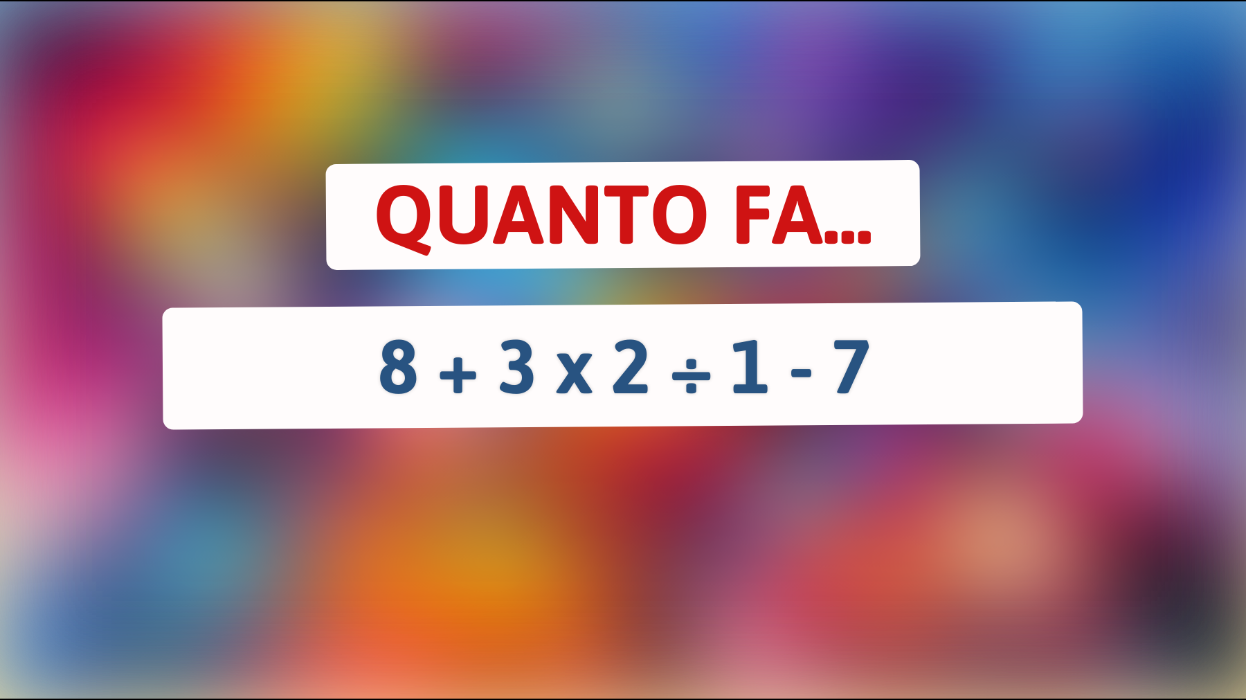 Sei abbastanza geniale da rispondere a questo enigma matematico che solo i più intelligenti risolveranno? Scopri la risposta e sfida la tua mente!"