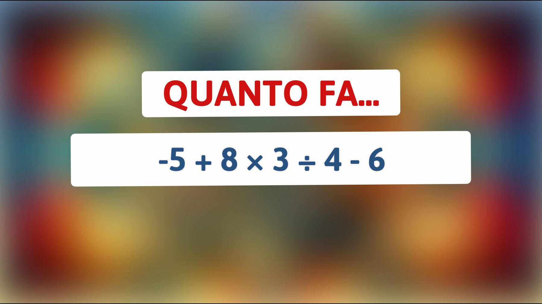 Soltanto un vero genio risolve questo semplice calcolo matematico: ti senti all'altezza?"